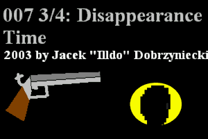 007 3/4: Disappearance Time