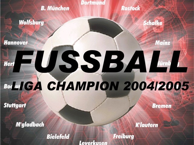Fussball Liga Champion 2004/2005