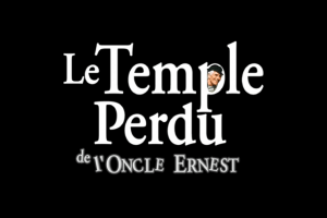 Le Temple perdu de l'oncle Ernest