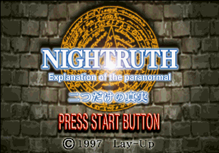 Nightruth: Explanation of the Paranormal - "Futatsu Dake no Shinjitsu"