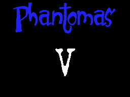 Phantomas V